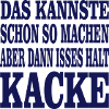 dann isses halt kacke