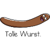Tolle Wurst.