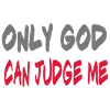 Only GOD