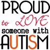 Love someone with Autism