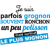 ronchon grognon mignon