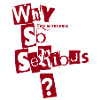 WHY?
