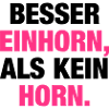 Besser Einhorn...