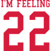 I'm feeling 22