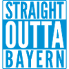 STRAIGHT OUTTA BAYERN