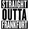 Straight Outta Frankfurt
