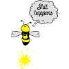 Shit happens bee