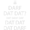 Darf dat dat?
