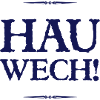 Hau wech!