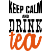 keep calm and drink tea