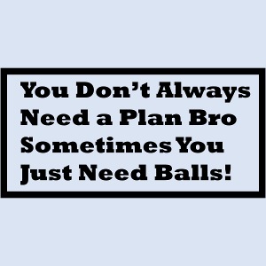 You dont always need a