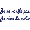 Je ne ronfle pas Moto