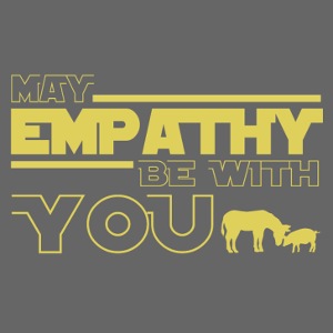 may empathy be with you