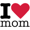 I Love Mom