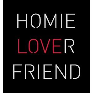 Homie Lover Friend