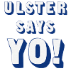 Ulster Says Yo!