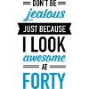 Awesome At Forty