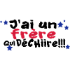 mon frère déchire
