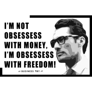 I m not obsessess with money