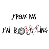 J'peux pas, j'ai bowling