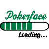 Pokerface Loading...