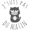 J'suis pas du matin