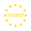 Don't blame Voted Remain