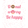 Donut worry