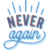 NEVER again