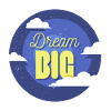 DREAM BIG