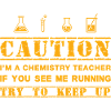 Warning: chemistry teacher
