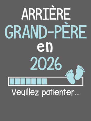 T-shirt Arrière-Grand-Père 2026 : Bientôt Papy