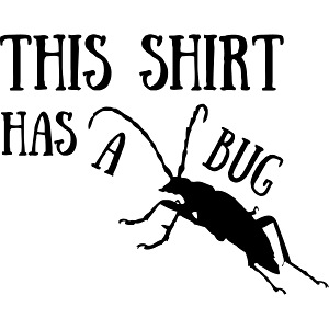 This shirt has a bug