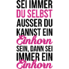 Sei ein Einhorn