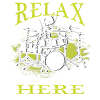 Relax, the drummer's here