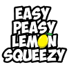 easy peasy lemon squeezy