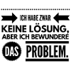 Keine Lösung - Problem bewundern