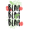 Bla, bla, bla