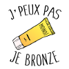 Je peux pas je bronze