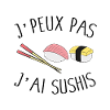 Je peux pas j'ai sushis
