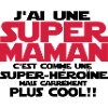 j'ai une super maman