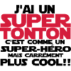 j'ai un super tonton
