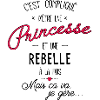 Princesse et rebelle