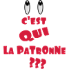 c'est qui LA PATRONNE