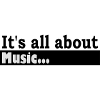 Its all about Music