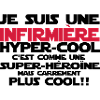une infirmière hyper-cool