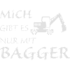 Nur mit Bagger