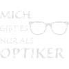 Nur als Optiker