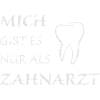 Nur als Zahnarzt