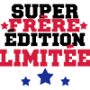 super frère édition limit